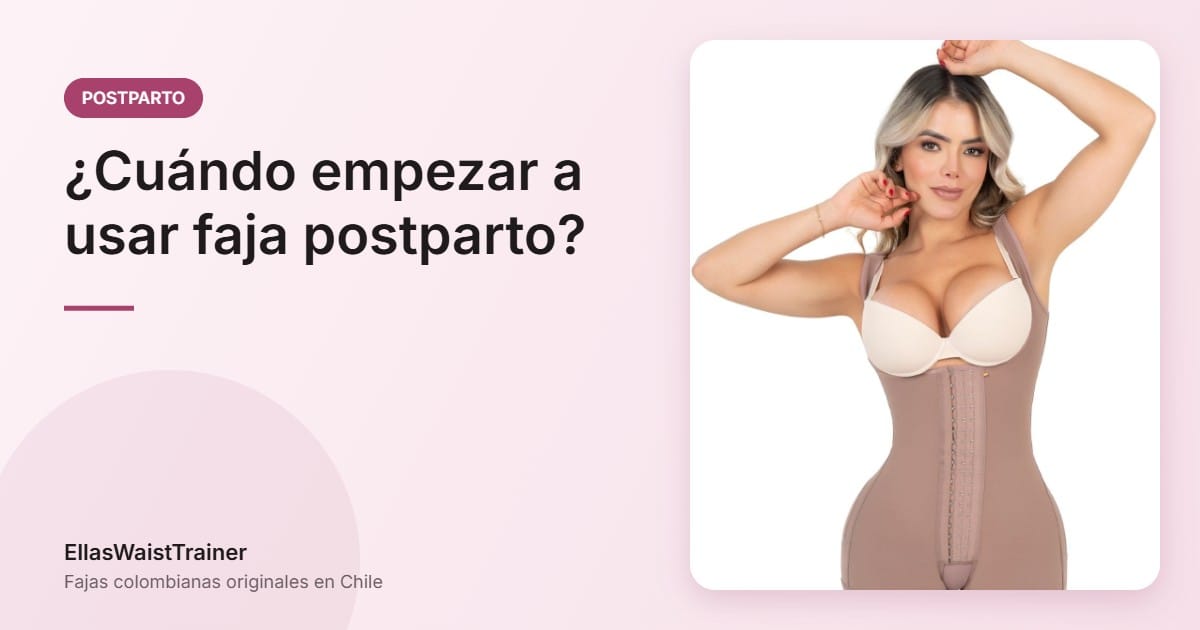 ¿Cuándo empezar a usar faja postparto? Parto natural y cesárea 3 ¿Cuándo empezar a usar faja postparto? - EllasWaistTrainer